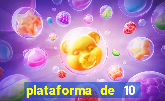 plataforma de 10 reais tigre